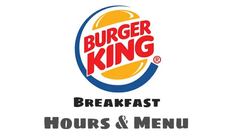 Burger King Breakfast Hours and Menu UK