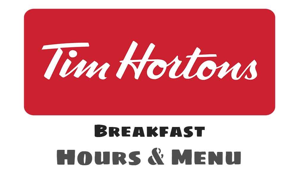 Tim Hortons breakfast hours