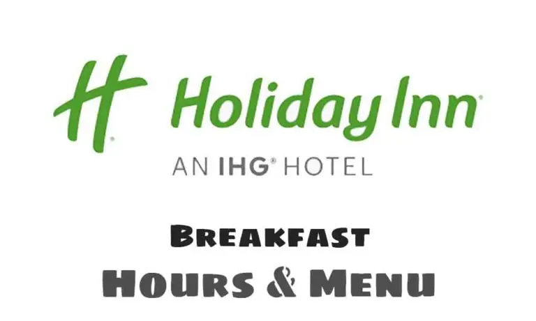 Holiday Inn Breakfast Hours & Menu UK