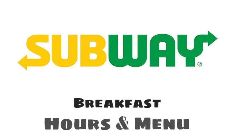 Subway Breakfast Time & Menu UK
