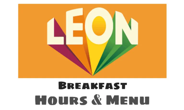 Leon Breakfast Times & Menu UK