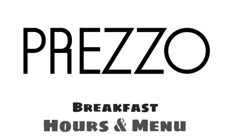 Prezzo Breakfast Menu With Prices & Time