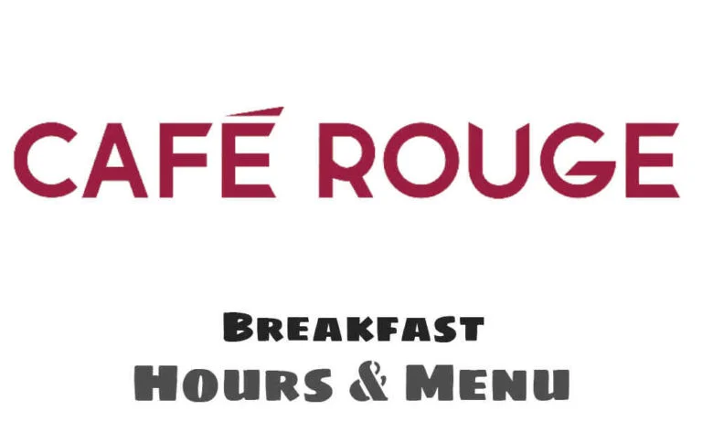 Cafe Rouge Breakfast Times, Menu, & Prices