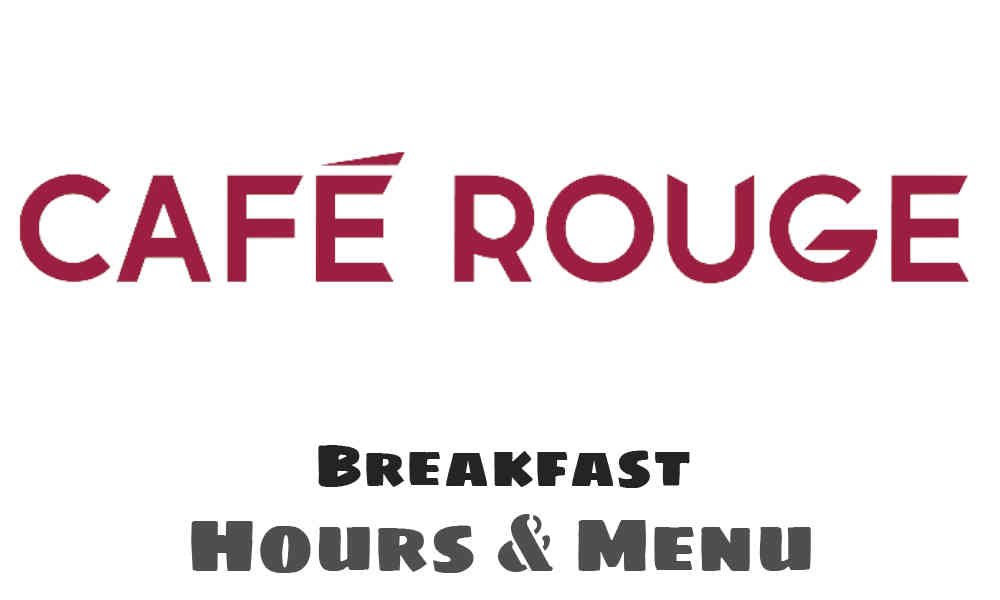 Cafe Rouge breakfast times