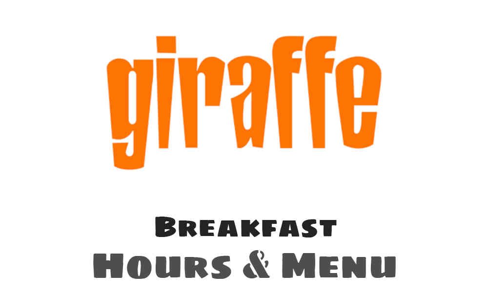 Giraffe breakfast times