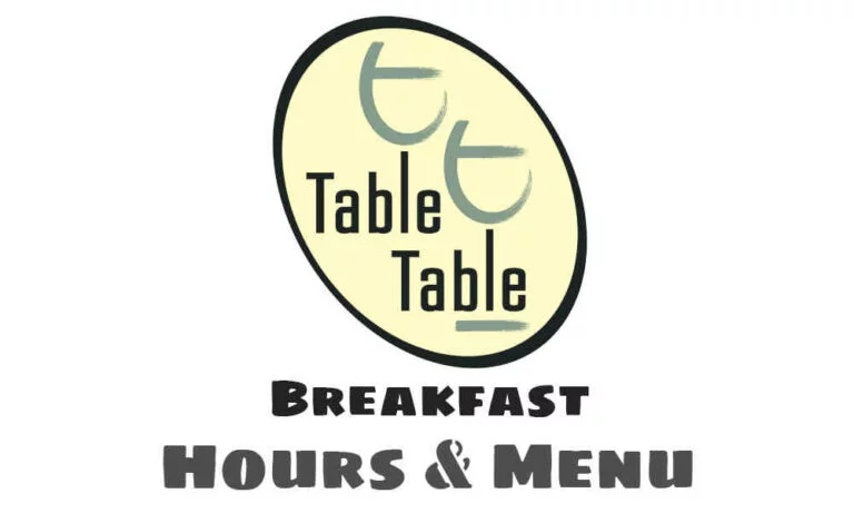 Table Table Breakfast Times and Menu