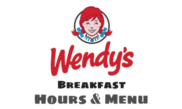 Wendy’s Breakfast Hours & Menu UK