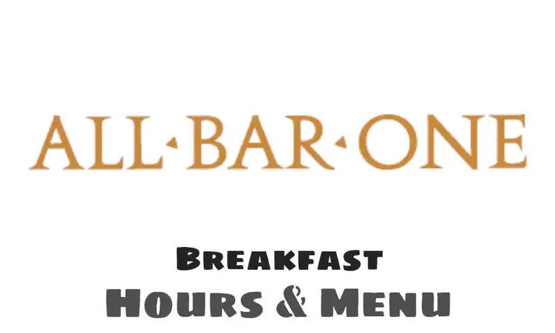 all bar one breakfast times