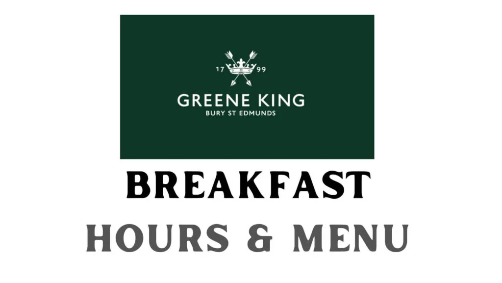 Greene King Breakfast Menu and Times