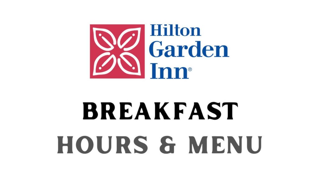 Hilton Garden Inn Restaurant Menu